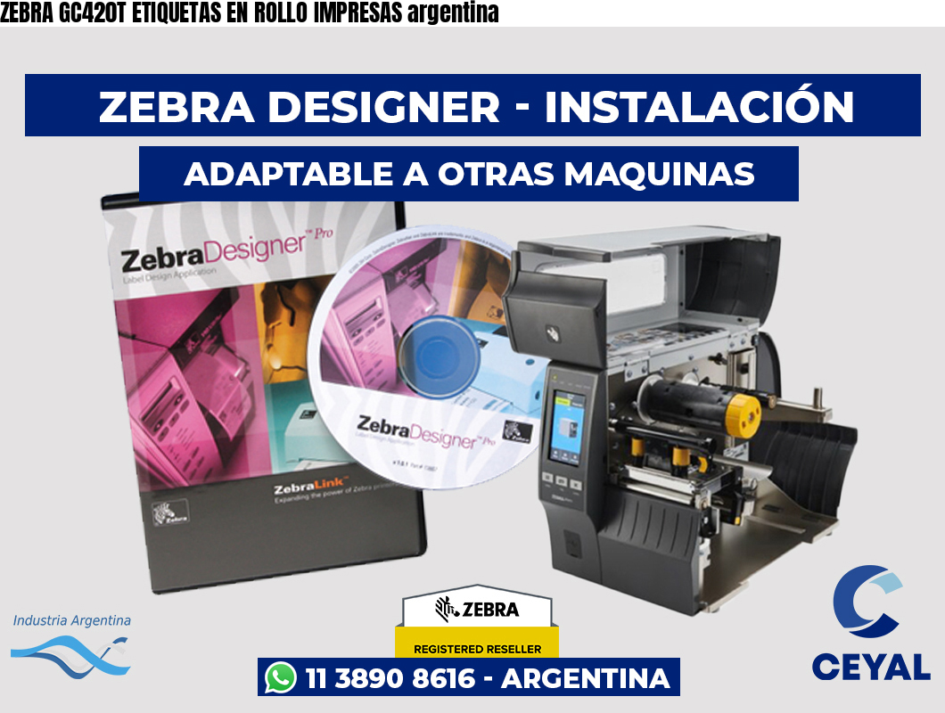 ZEBRA GC420T ETIQUETAS EN ROLLO IMPRESAS argentina
