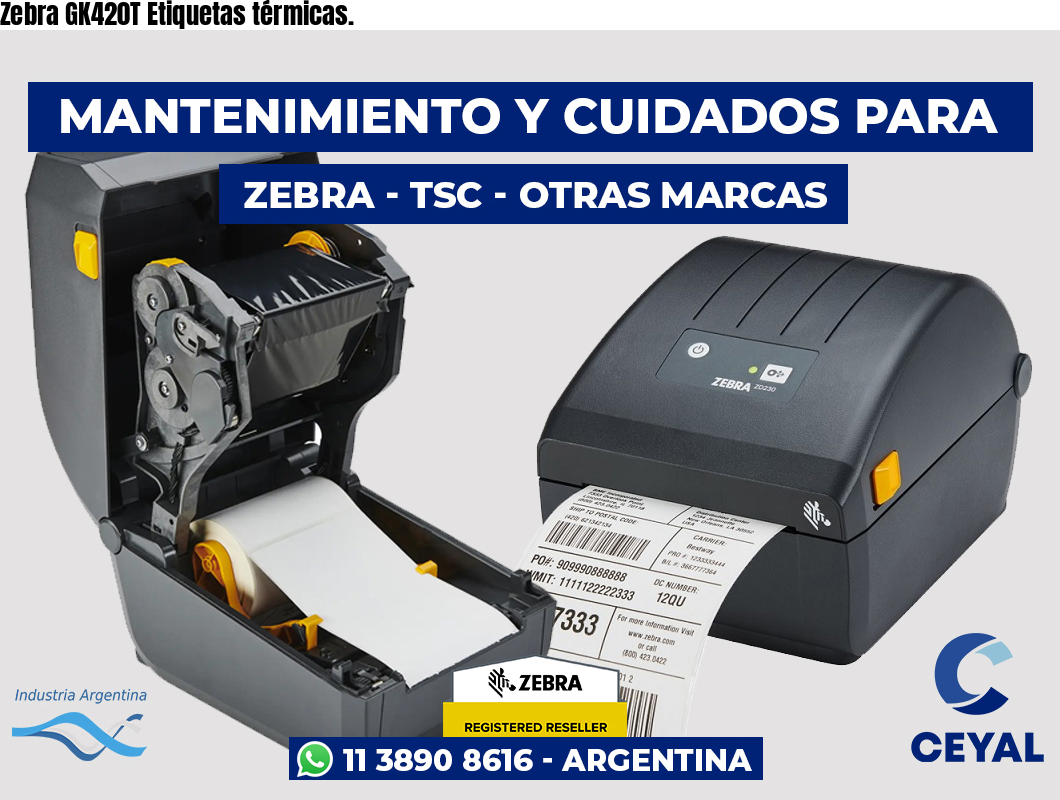 Zebra GK420T Etiquetas térmicas.