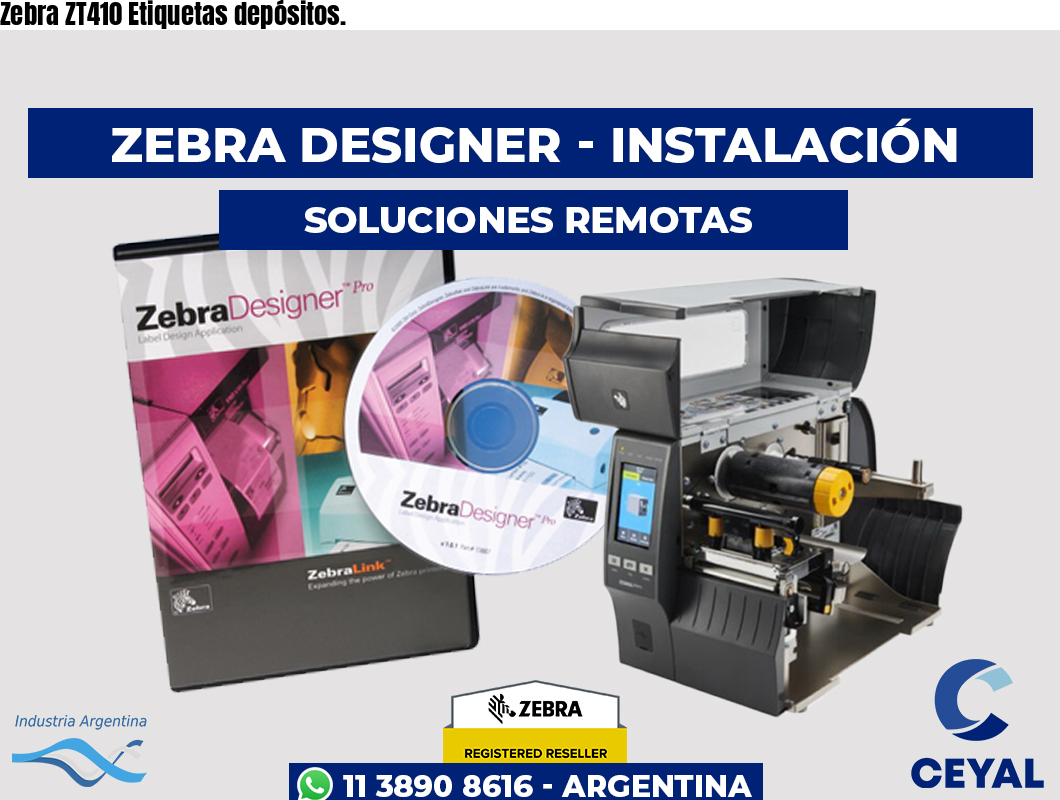 Zebra ZT410 Etiquetas depósitos.
