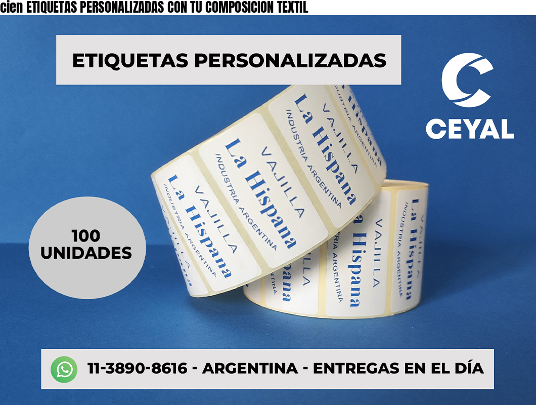 cien ETIQUETAS PERSONALIZADAS CON TU COMPOSICION TEXTIL