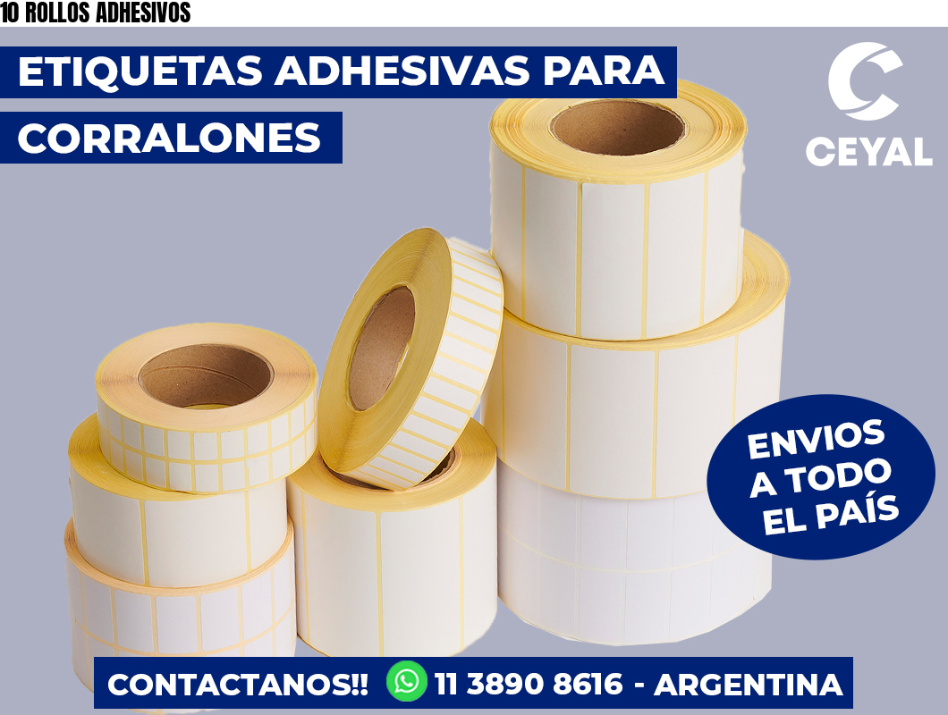 10 ROLLOS ADHESIVOS