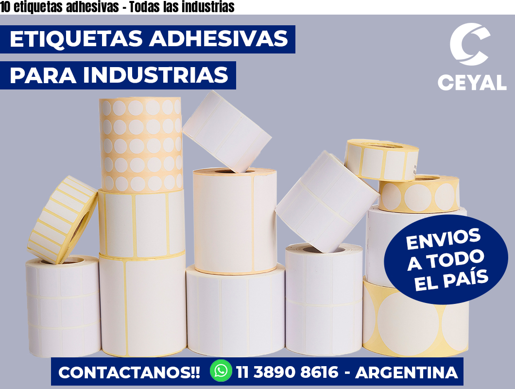 10 etiquetas adhesivas - Todas las industrias