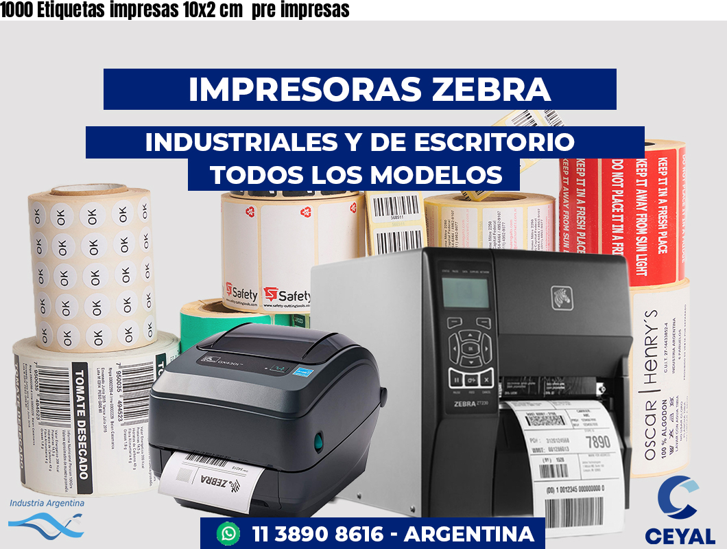 1000 Etiquetas impresas 10x2 cm  pre impresas