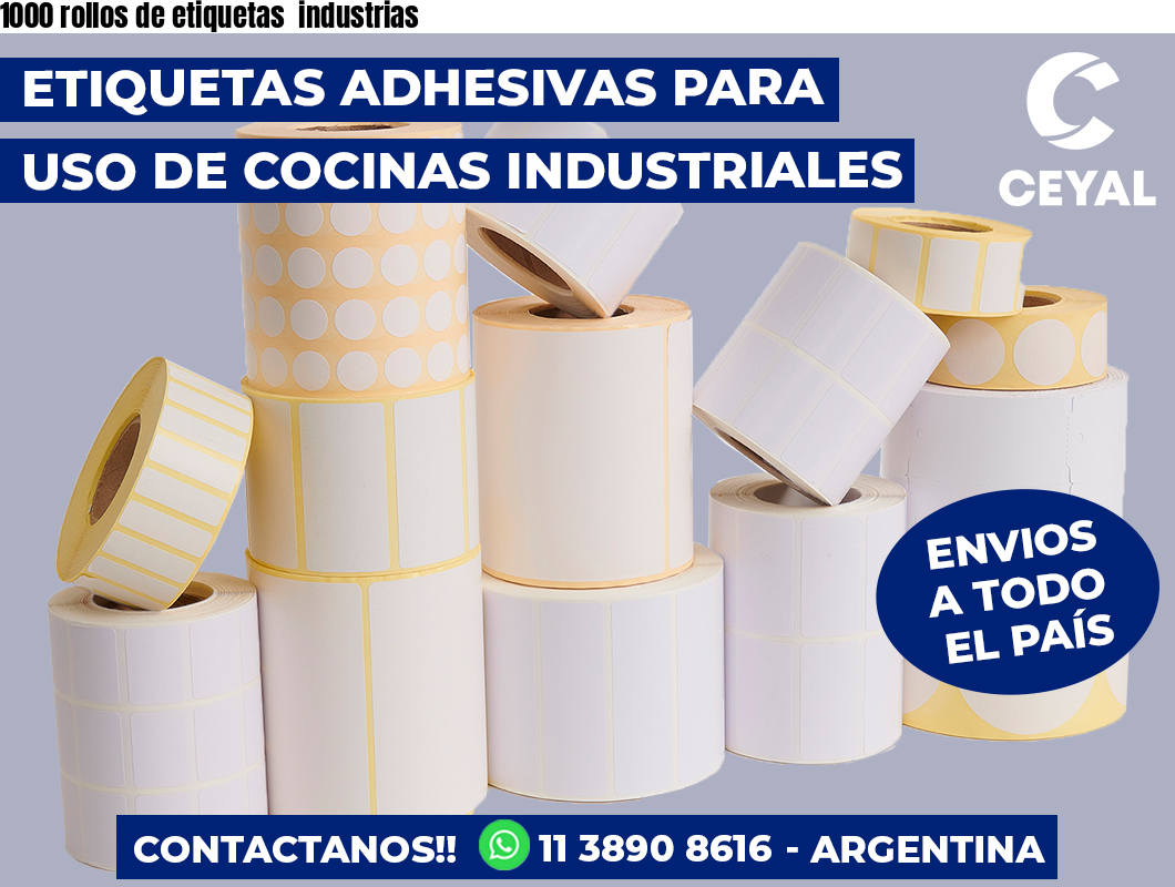 1000 rollos de etiquetas  industrias