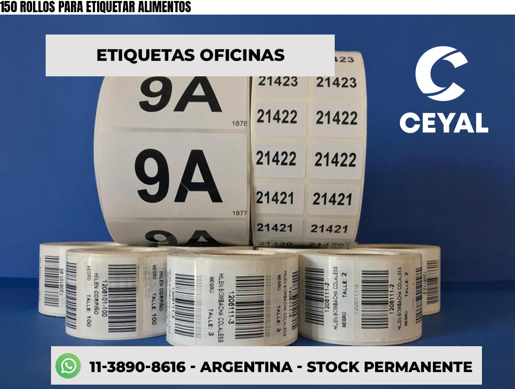 150 ROLLOS PARA ETIQUETAR ALIMENTOS