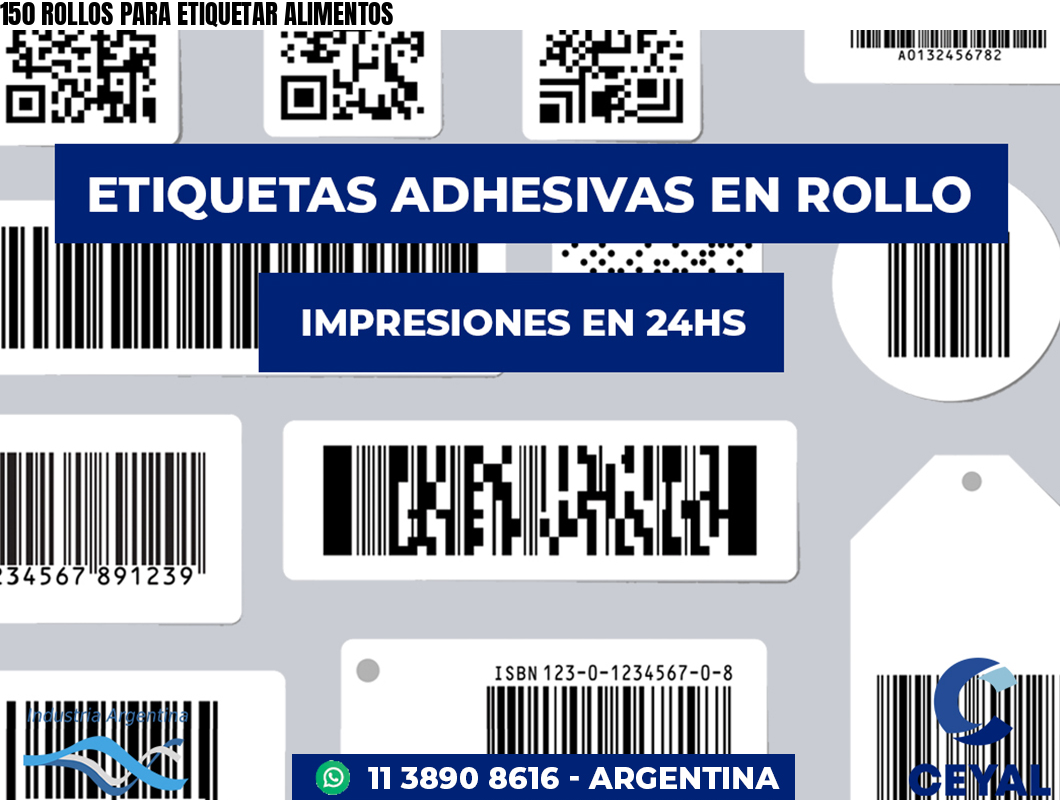 150 ROLLOS PARA ETIQUETAR ALIMENTOS