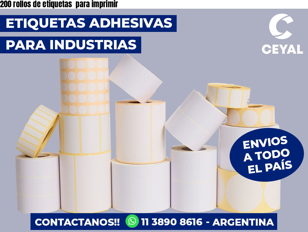 200 rollos de etiquetas  para imprimir
