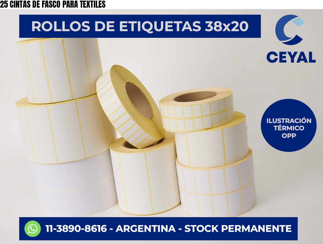 25 CINTAS DE FASCO PARA TEXTILES