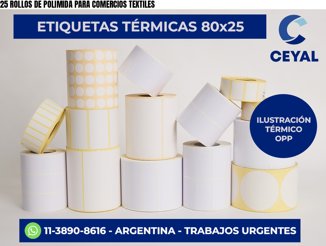 25 ROLLOS DE POLIMIDA PARA COMERCIOS TEXTILES