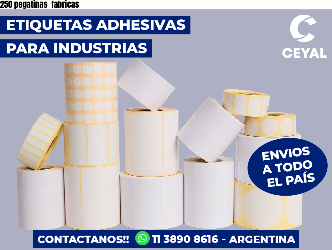 250 pegatinas  fabricas