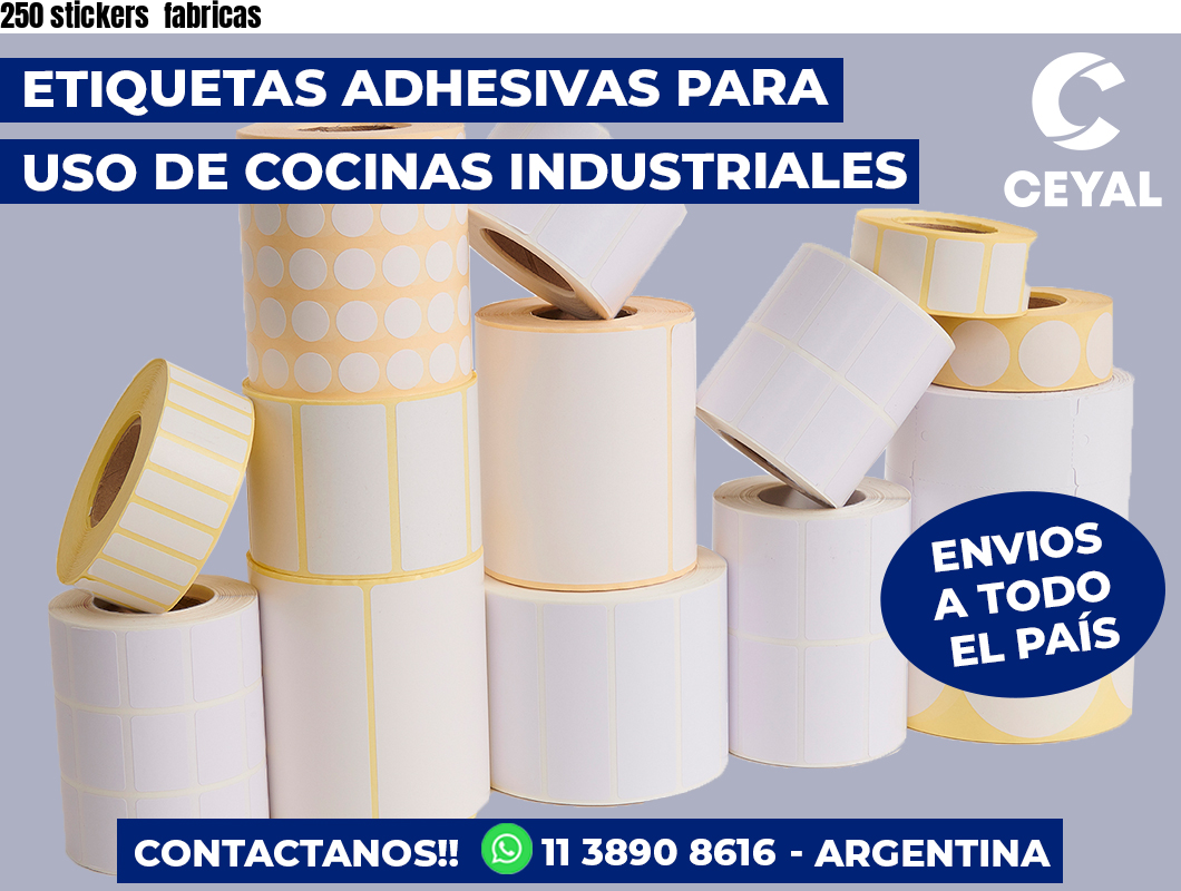 250 stickers  fabricas