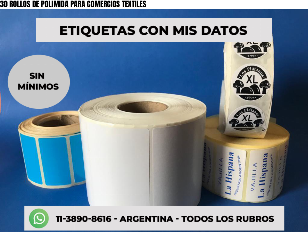 30 ROLLOS DE POLIMIDA PARA COMERCIOS TEXTILES