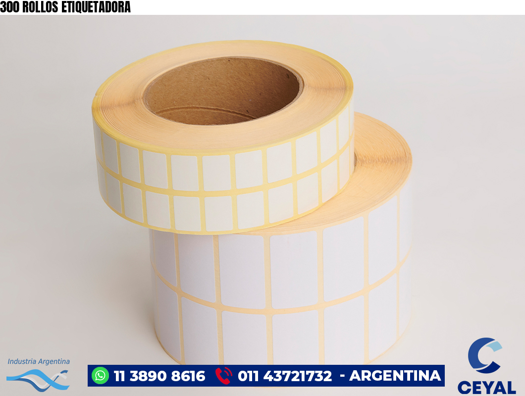 300 ROLLOS ETIQUETADORA