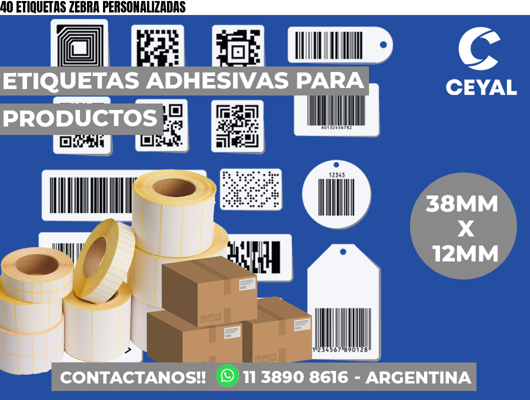 40 ETIQUETAS ZEBRA PERSONALIZADAS