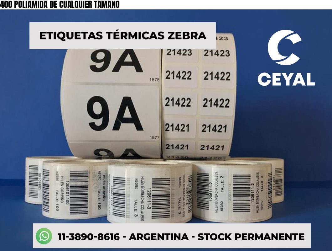 400 POLIAMIDA DE CUALQUIER TAMAÑO