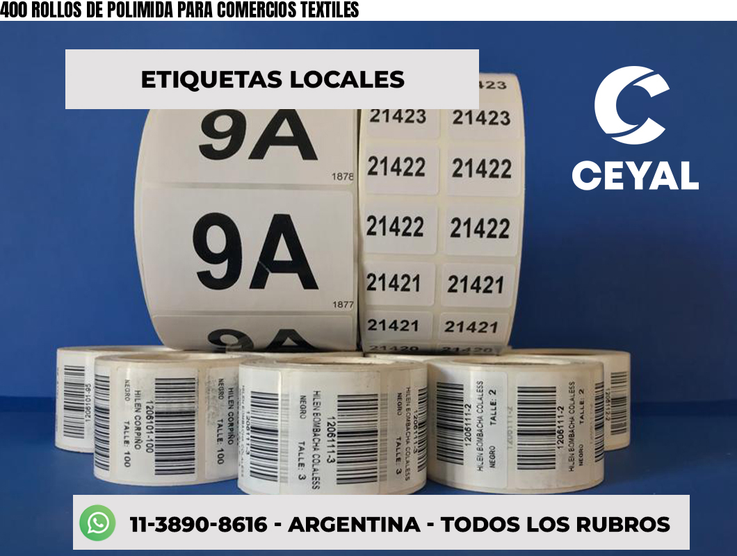 400 ROLLOS DE POLIMIDA PARA COMERCIOS TEXTILES