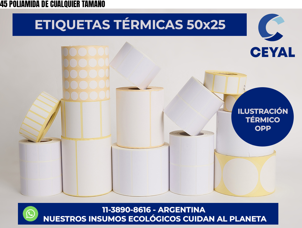 45 POLIAMIDA DE CUALQUIER TAMAÑO