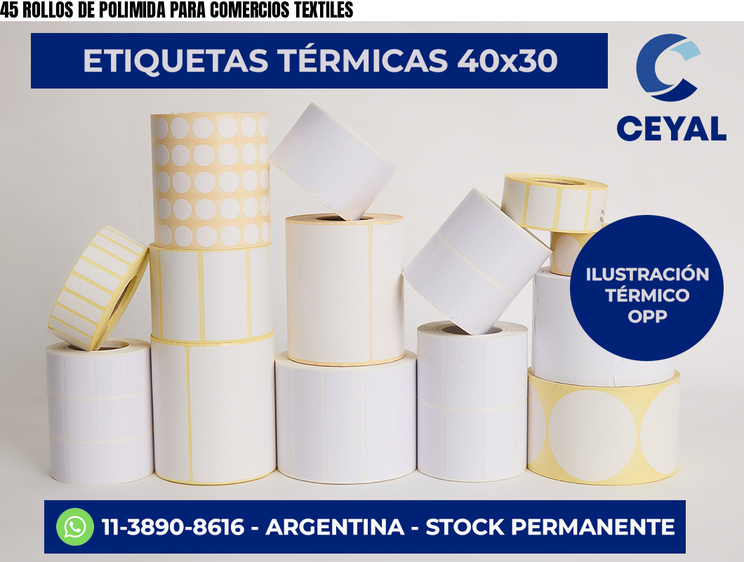 45 ROLLOS DE POLIMIDA PARA COMERCIOS TEXTILES