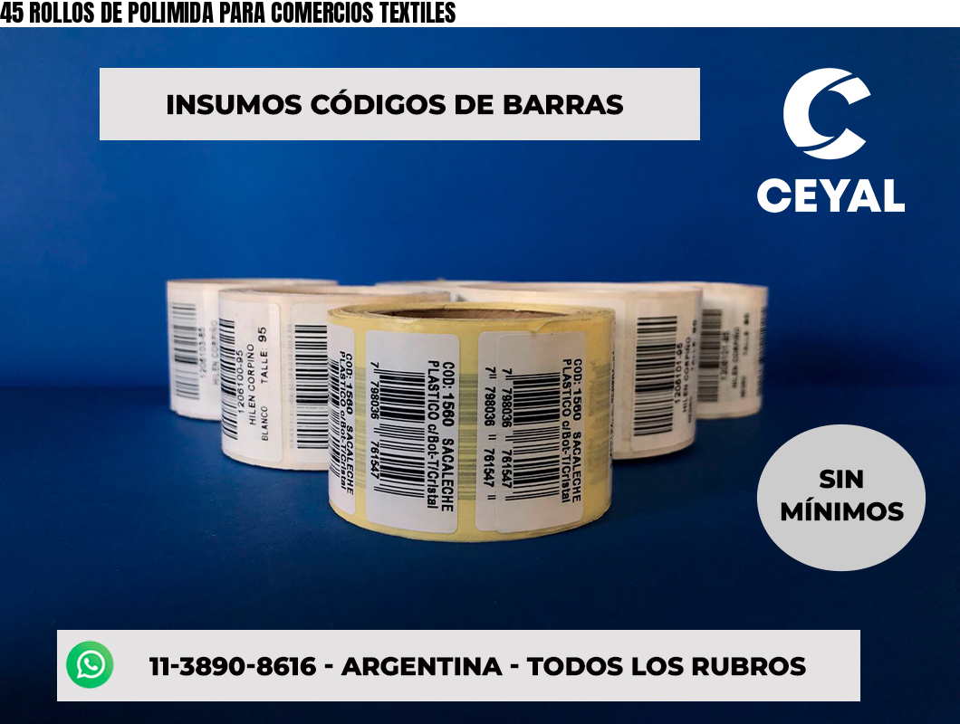 45 ROLLOS DE POLIMIDA PARA COMERCIOS TEXTILES