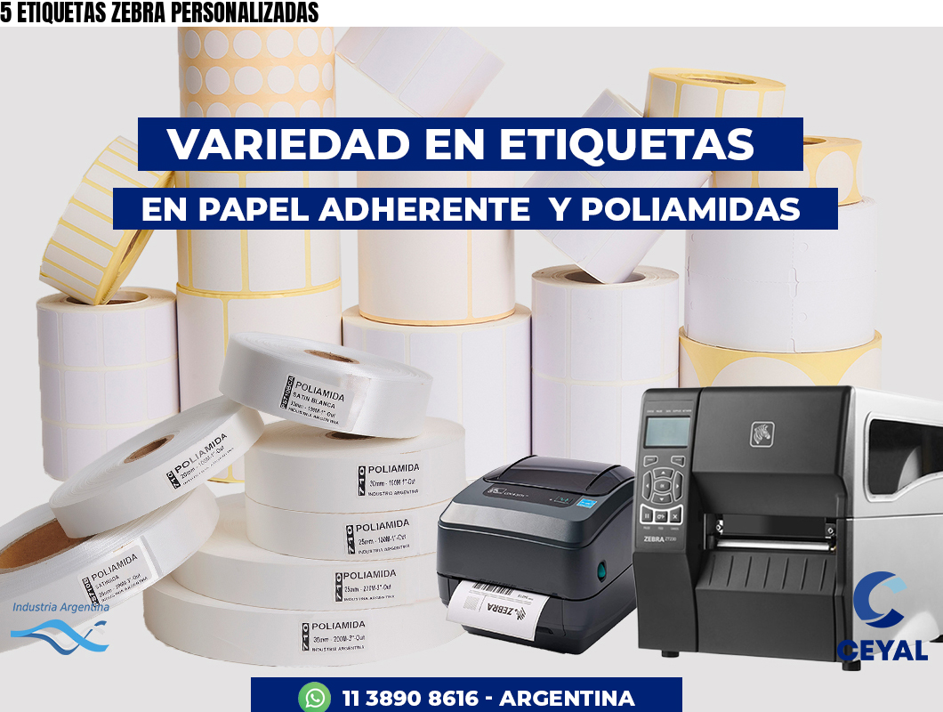 5 ETIQUETAS ZEBRA PERSONALIZADAS