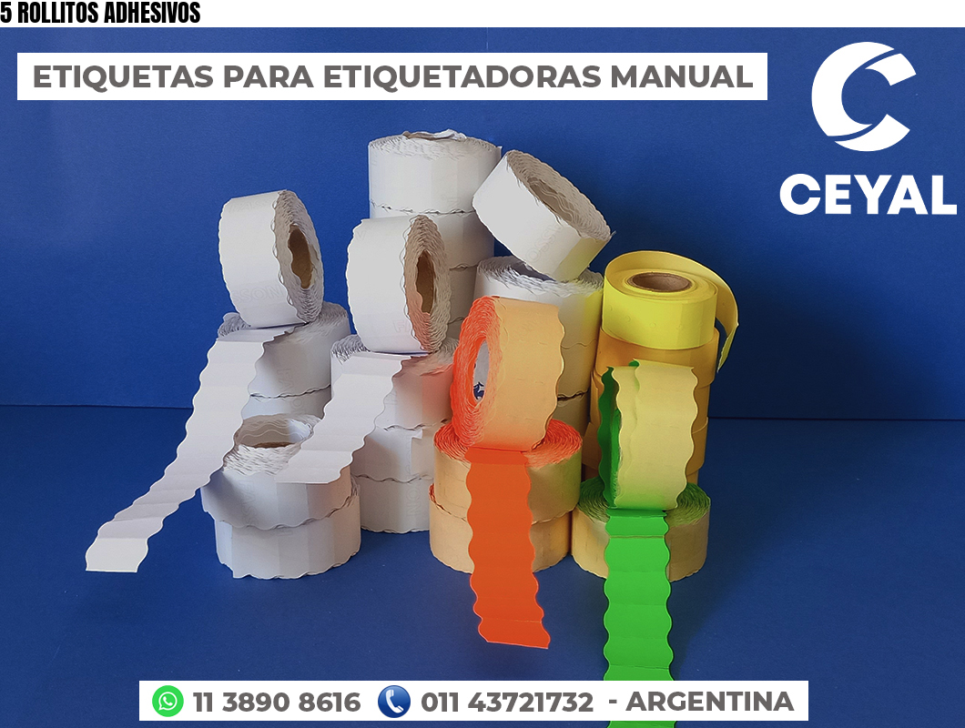 5 ROLLITOS ADHESIVOS