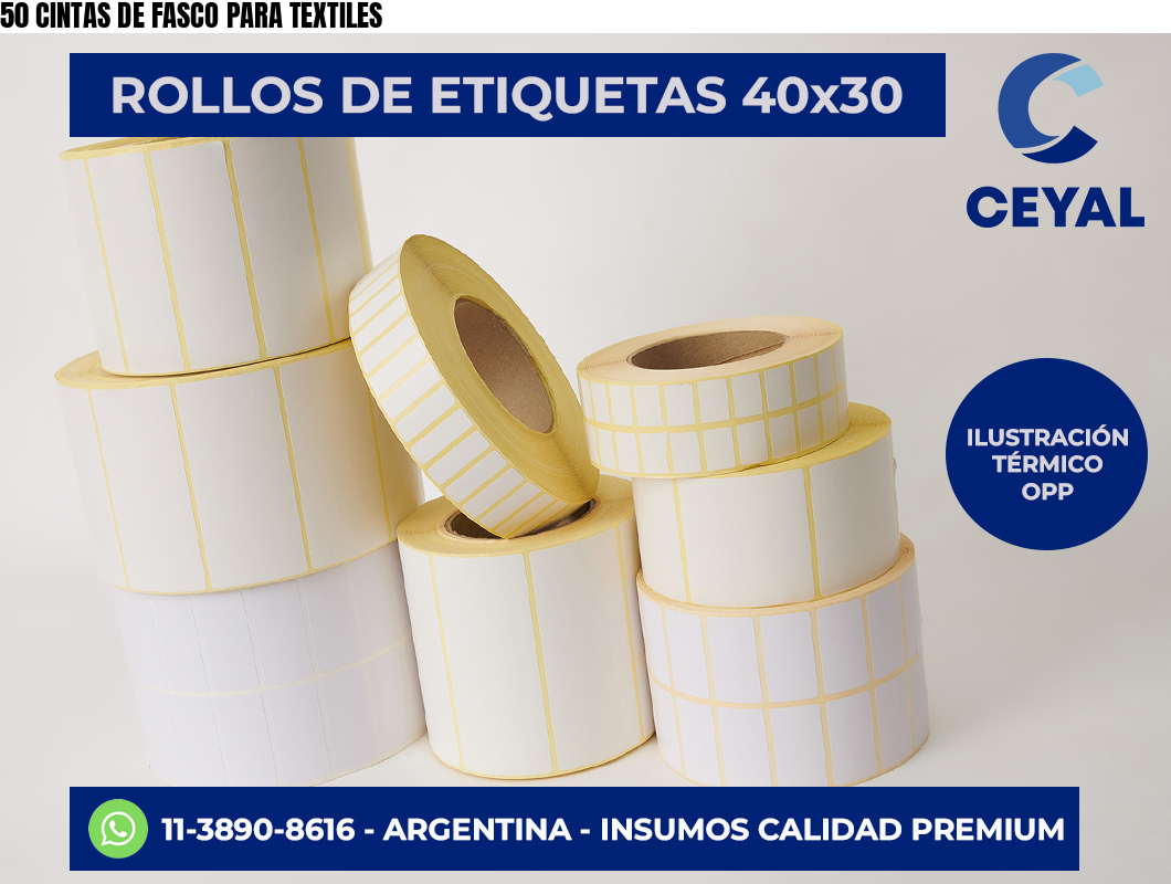 50 CINTAS DE FASCO PARA TEXTILES