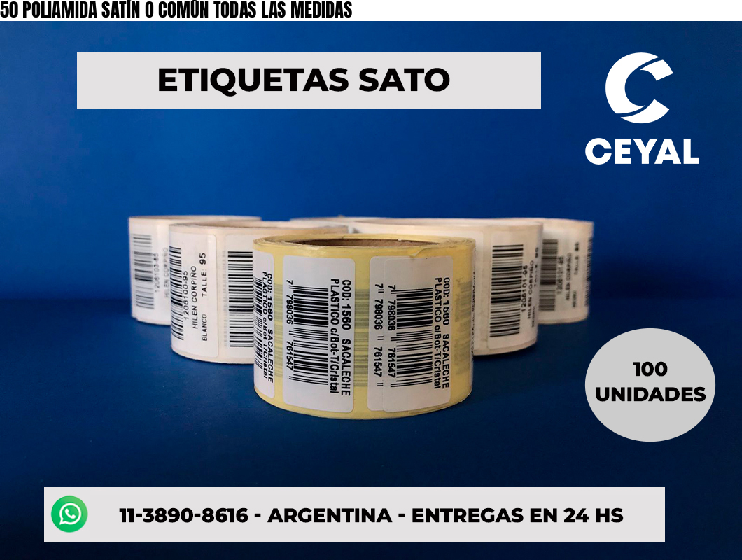 50 POLIAMIDA SATÍN O COMÚN TODAS LAS MEDIDAS