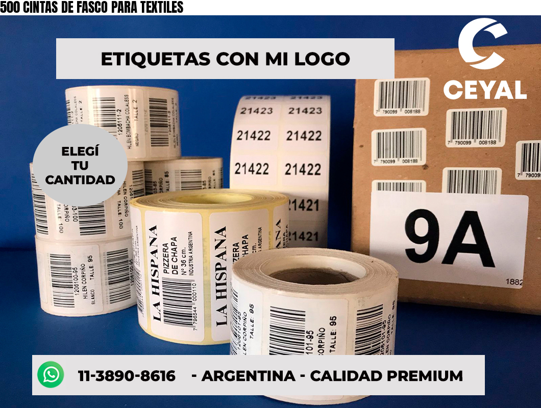 500 CINTAS DE FASCO PARA TEXTILES