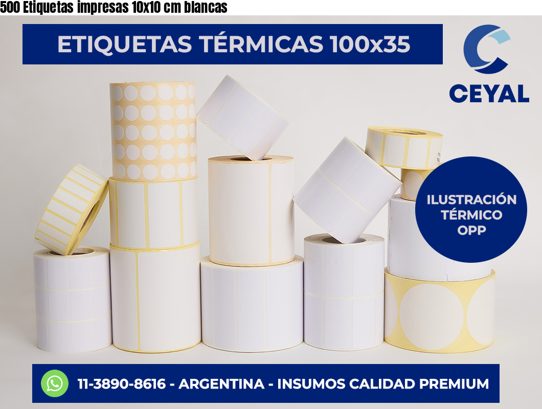 500 Etiquetas impresas 10×10 cm blancas