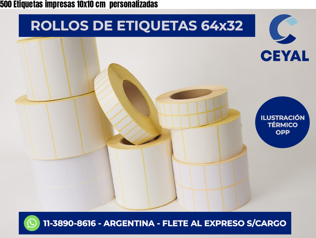 500 Etiquetas impresas 10×10 cm  personalizadas