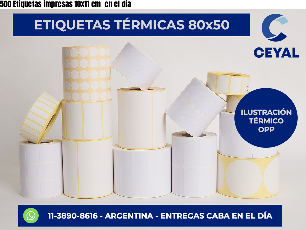 500 Etiquetas impresas 10×11 cm  en el dia