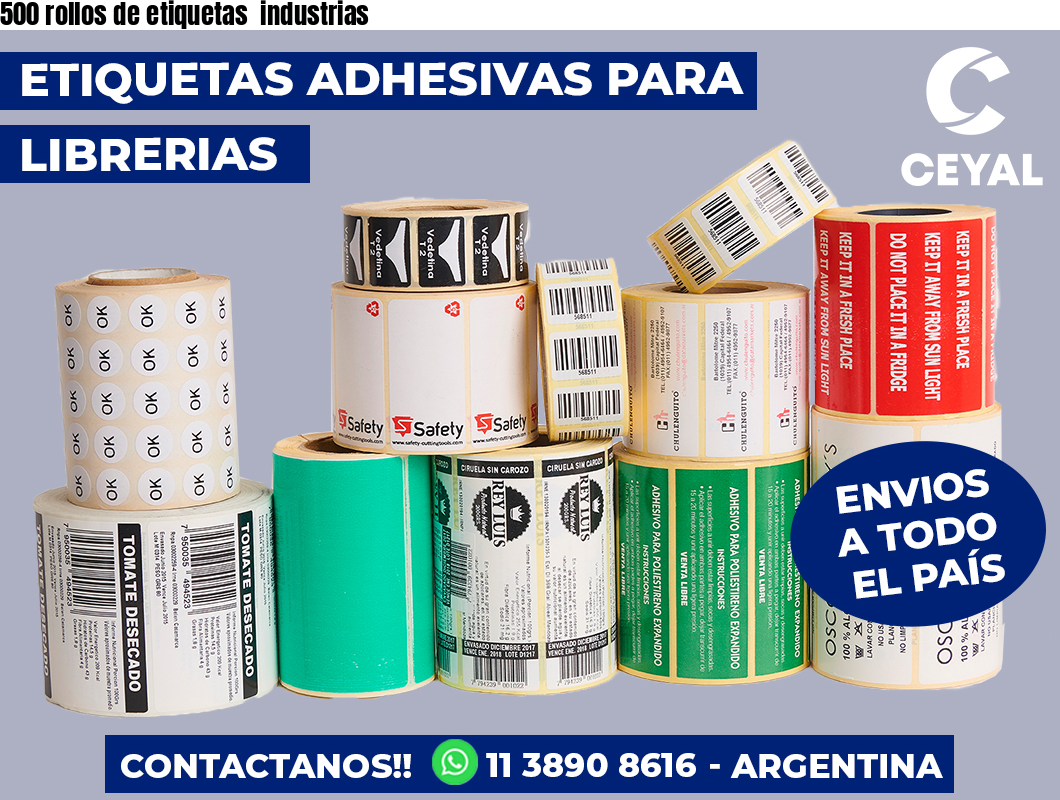 500 rollos de etiquetas  industrias