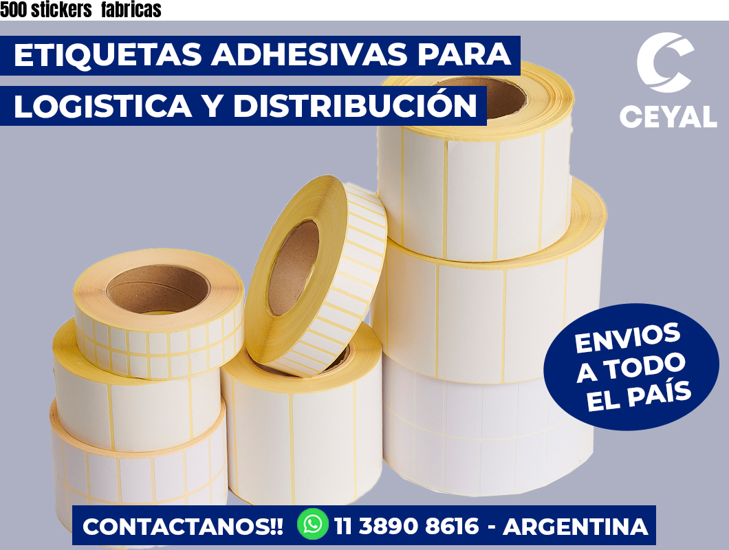 500 stickers  fabricas