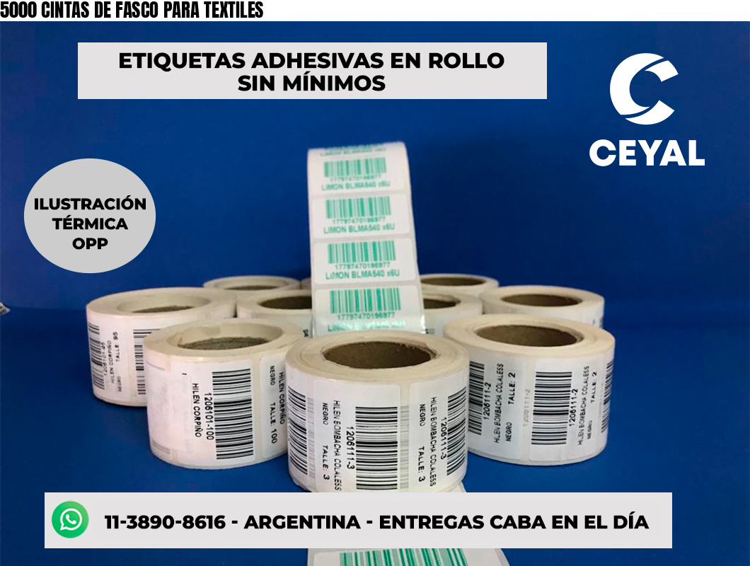 5000 CINTAS DE FASCO PARA TEXTILES