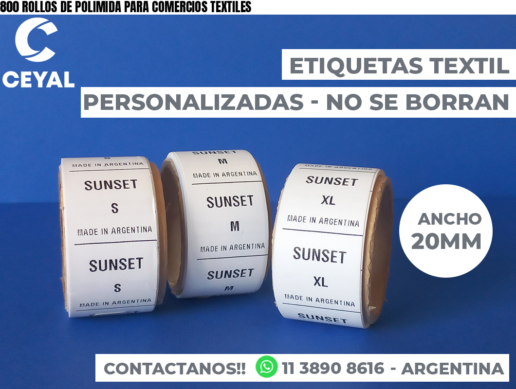 800 ROLLOS DE POLIMIDA PARA COMERCIOS TEXTILES