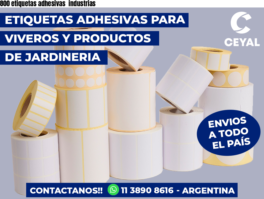 800 etiquetas adhesivas  industrias