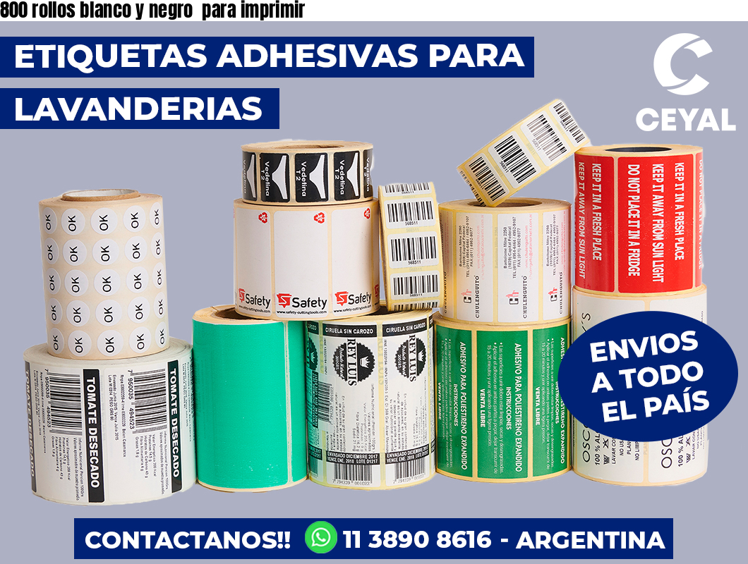 800 rollos blanco y negro  para imprimir