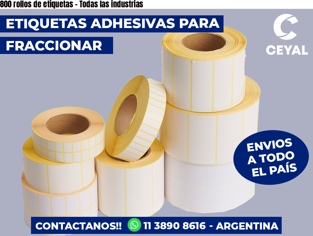 800 rollos de etiquetas - Todas las industrias