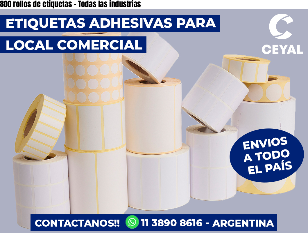 800 rollos de etiquetas – Todas las industrias