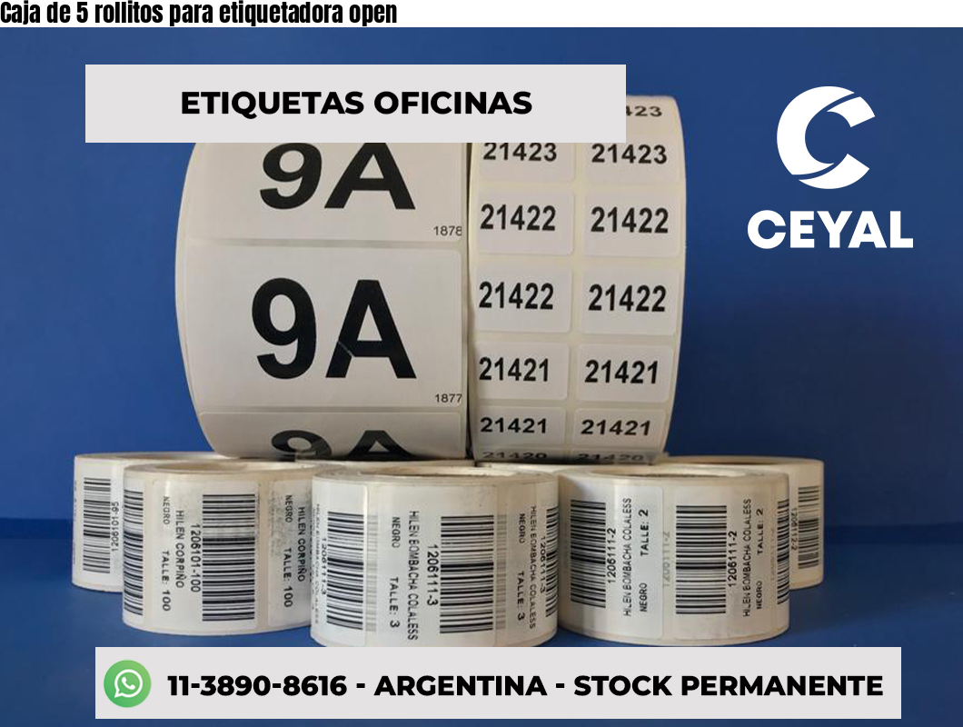 Caja de 5 rollitos para etiquetadora open