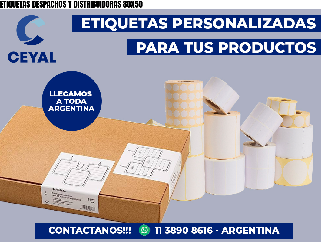 ETIQUETAS DESPACHOS Y DISTRIBUIDORAS 80X50