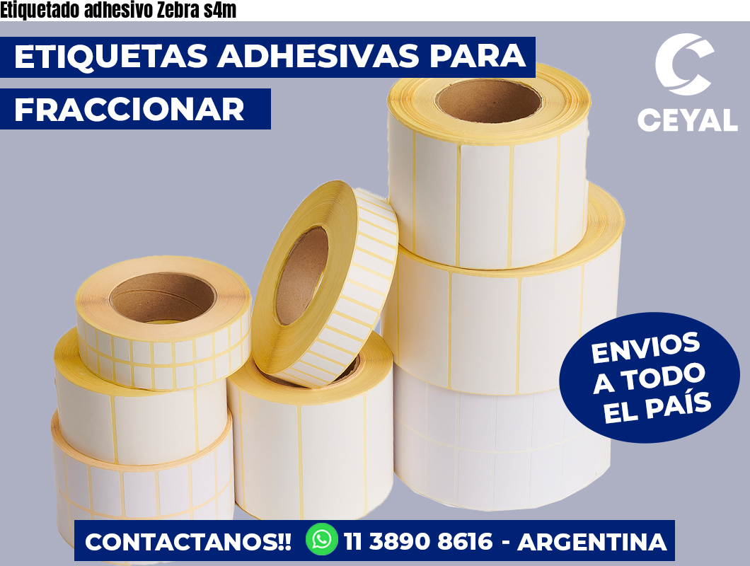 Etiquetado adhesivo Zebra s4m