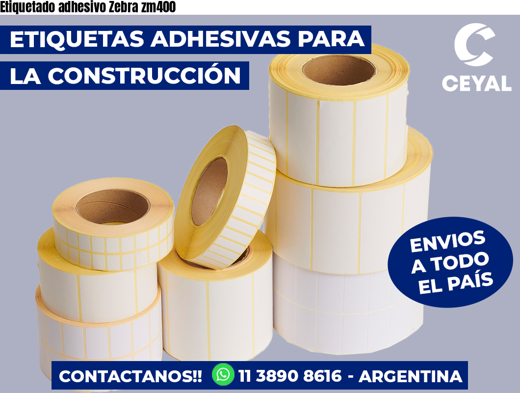 Etiquetado adhesivo Zebra zm400