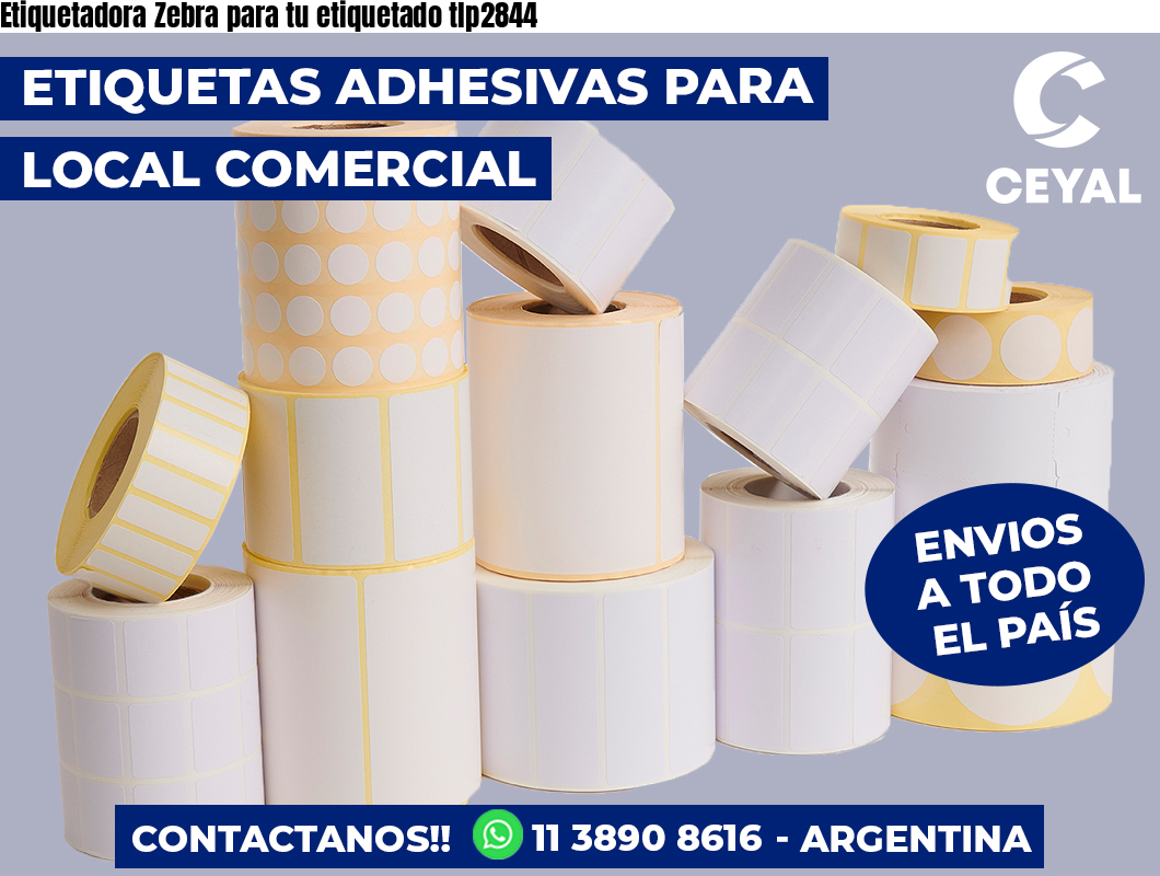 Etiquetadora Zebra para tu etiquetado tlp2844