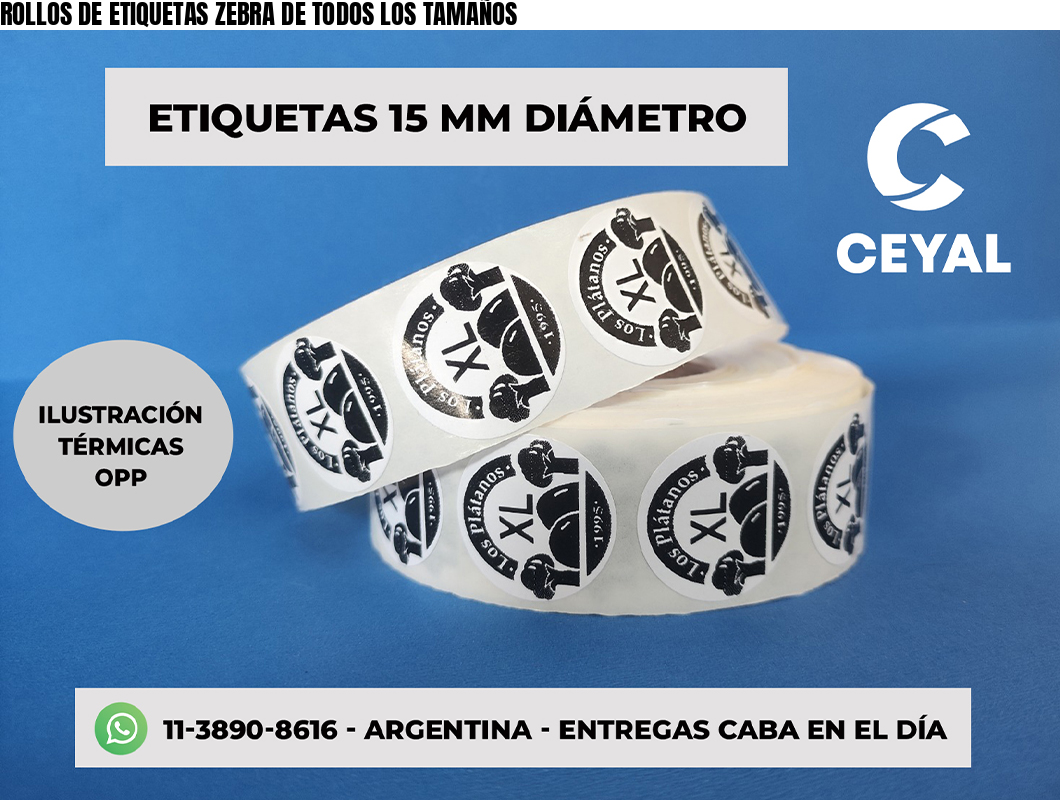 ROLLOS DE ETIQUETAS ZEBRA DE TODOS LOS TAMAÑOS