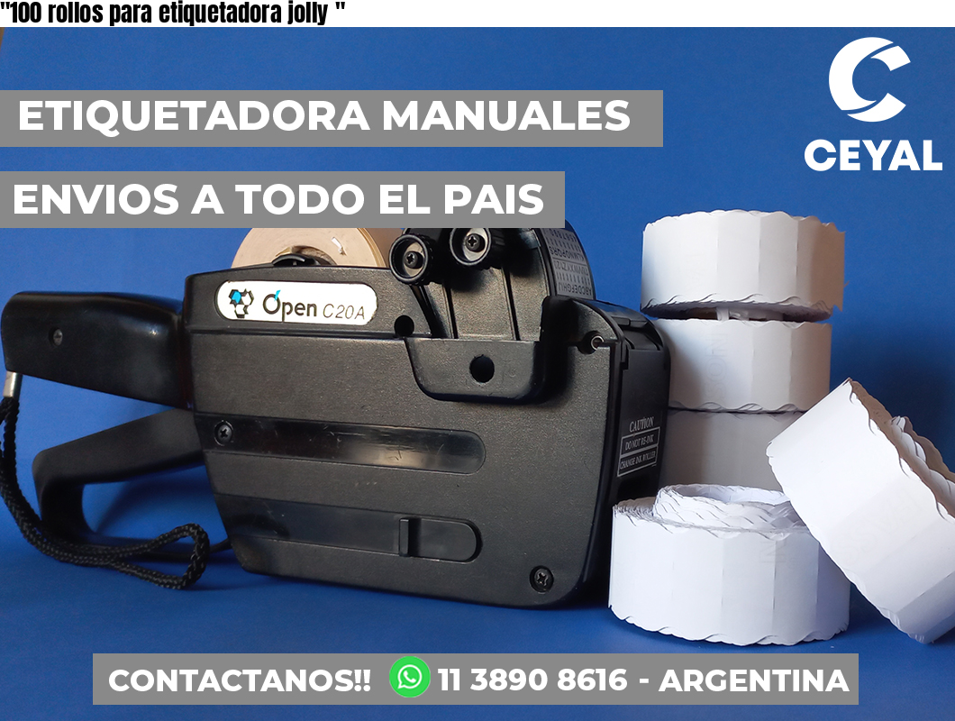 «100 rollos para etiquetadora jolly	«
