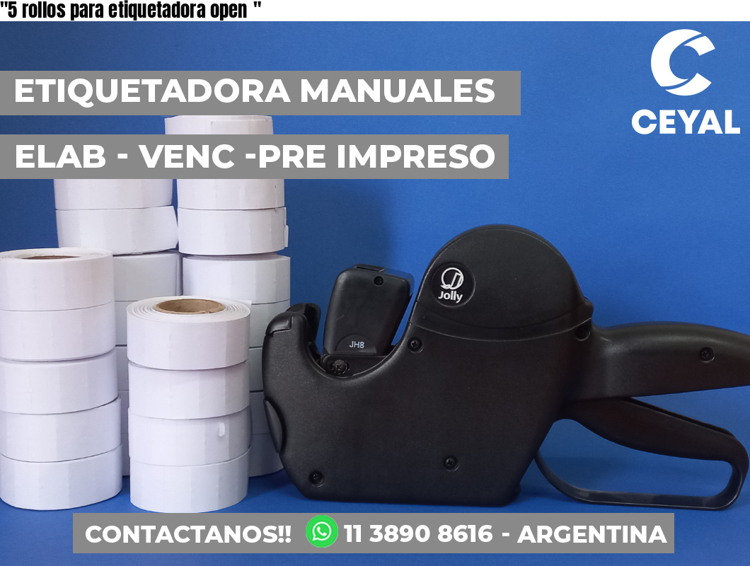 «5 rollos para etiquetadora open	«