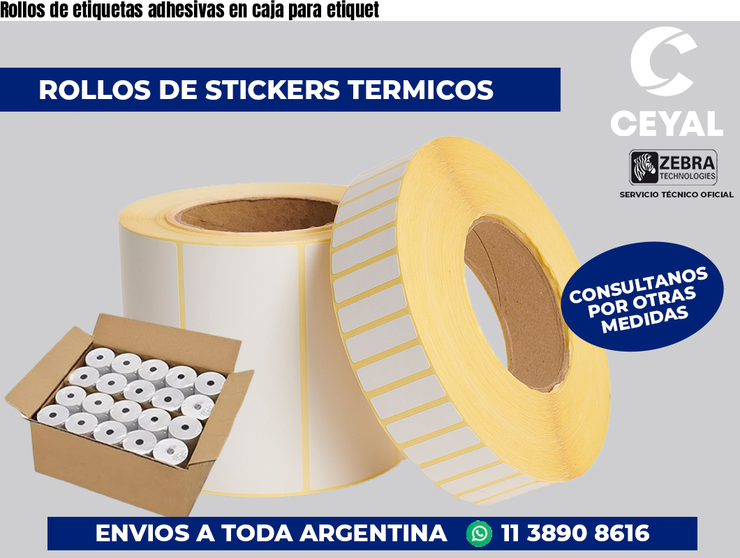 Rollos de etiquetas adhesivas en caja para etiquet