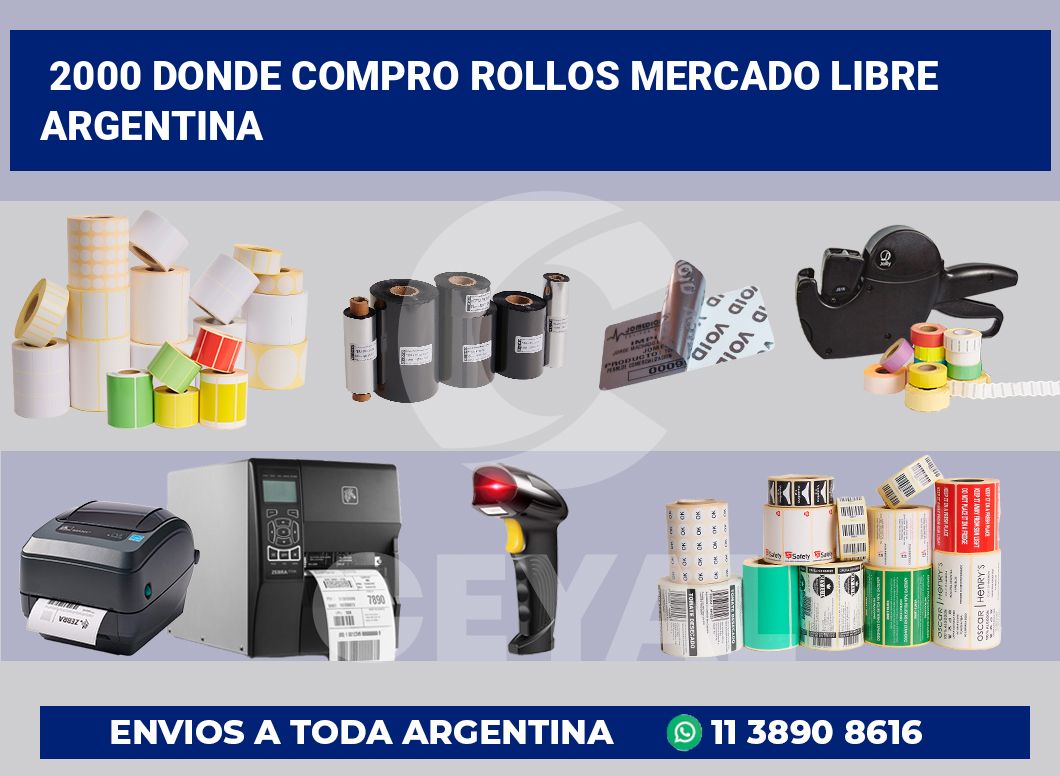 2000 Donde compro rollos mercado libre argentina