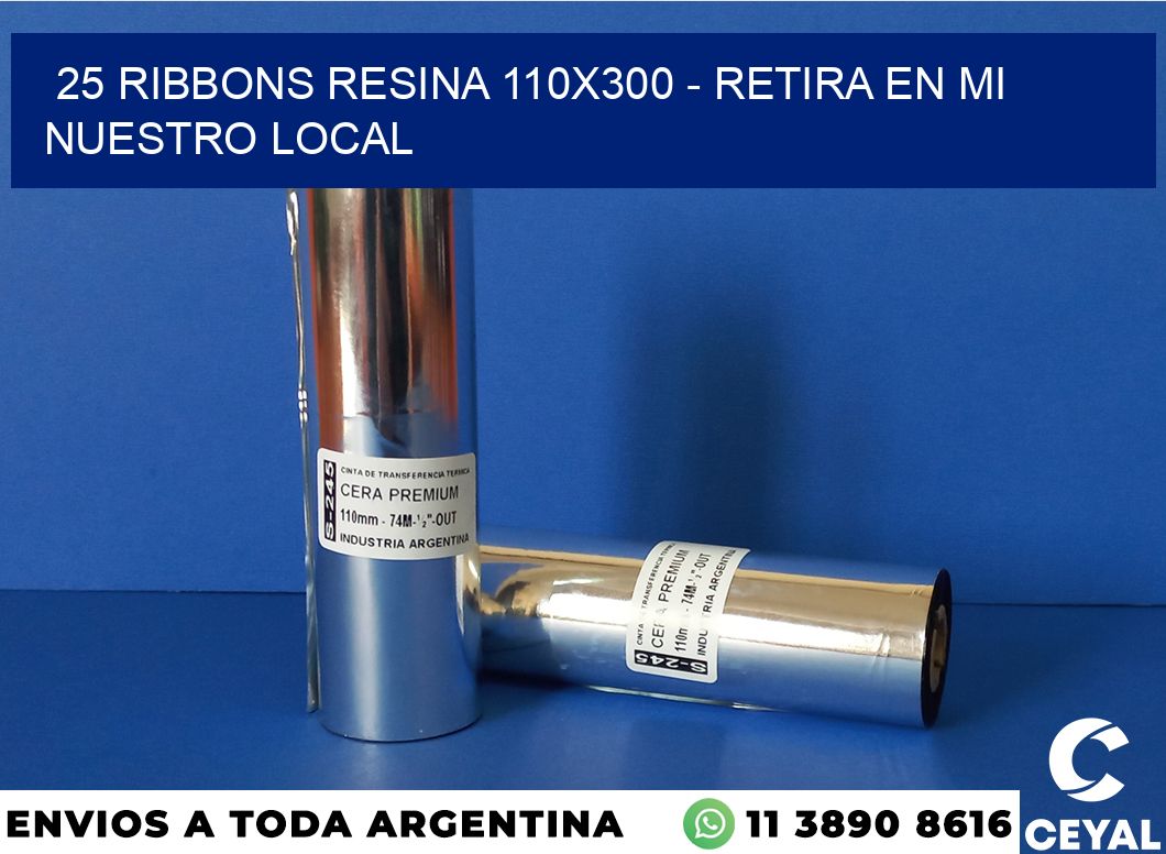 25 Ribbons resina 110×300 – retira en mi nuestro local
